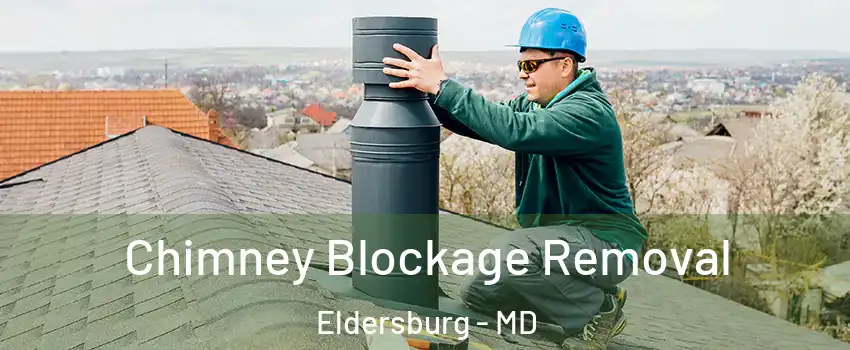  Chimney Blockage Removal Eldersburg - MD
