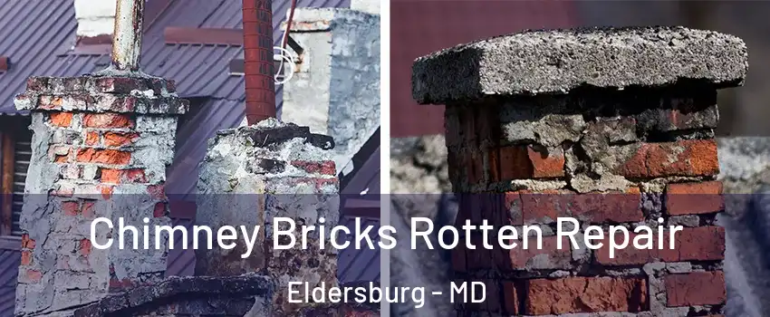 Chimney Bricks Rotten Repair Eldersburg - MD