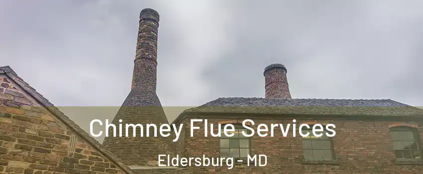  Chimney Flue Services Eldersburg - MD
