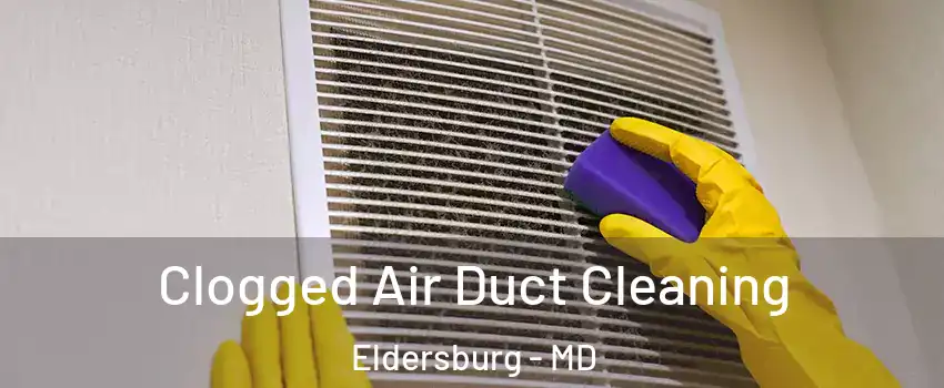  Clogged Air Duct Cleaning Eldersburg - MD