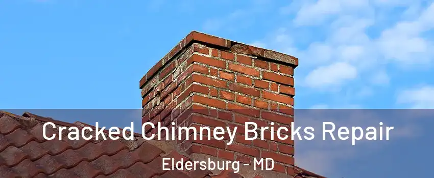  Cracked Chimney Bricks Repair Eldersburg - MD