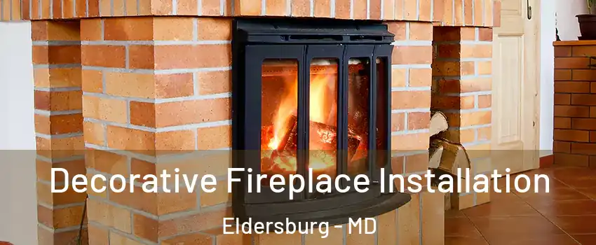  Decorative Fireplace Installation Eldersburg - MD