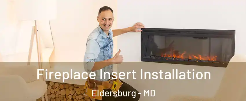  Fireplace Insert Installation Eldersburg - MD