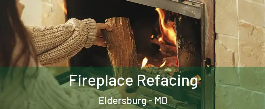  Fireplace Refacing Eldersburg - MD