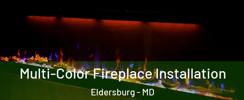  Multi-Color Fireplace Installation Eldersburg - MD