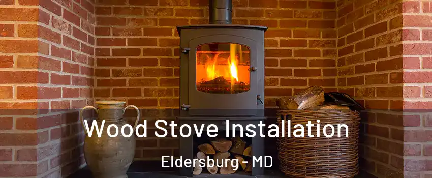  Wood Stove Installation Eldersburg - MD